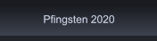 Pfingsten 2020 Pfingsten 2020